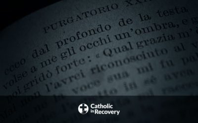 Dante and Recovery Part 3: Vice, Virtue, and Character Defects (Cont.)