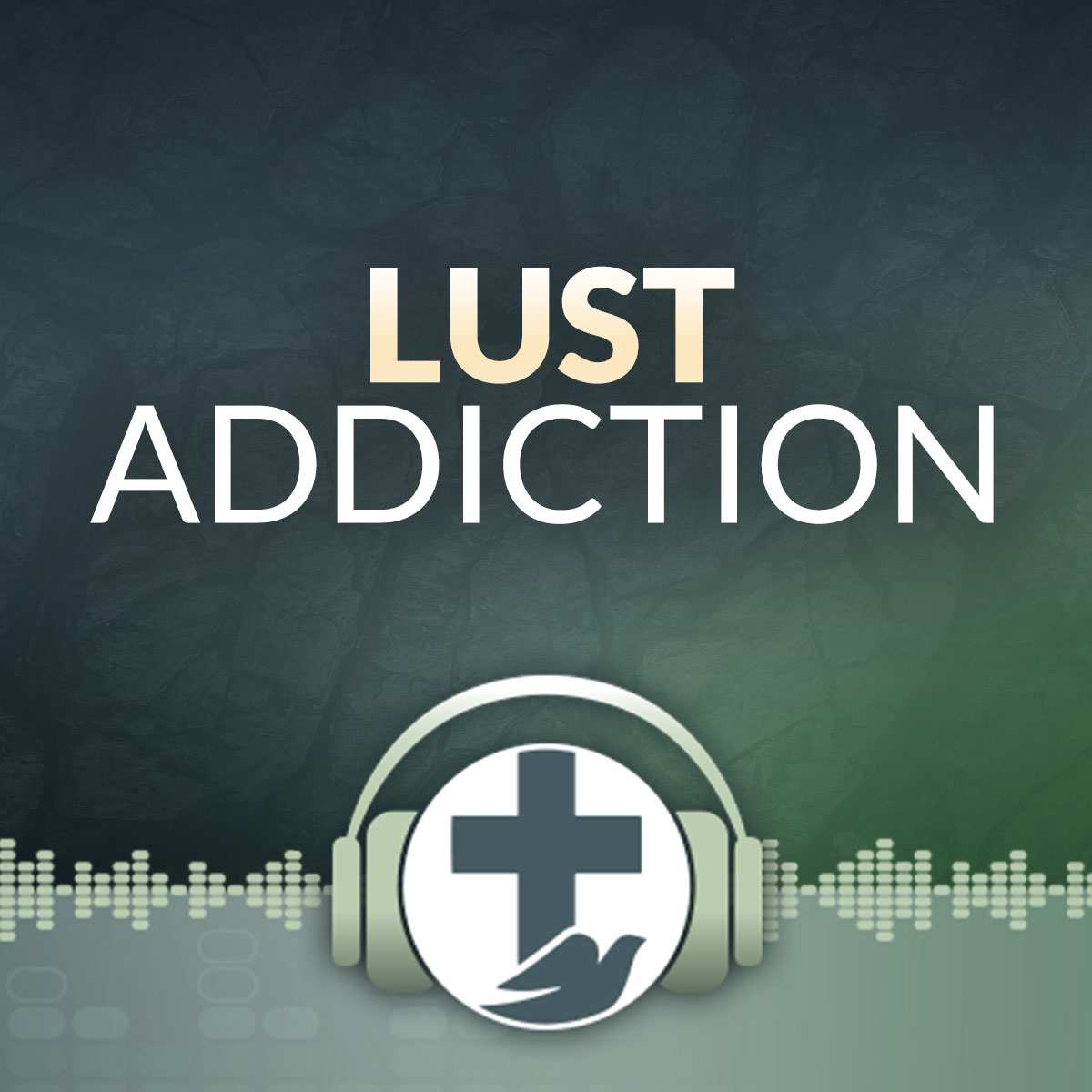 Episode 15 – Lust Addiction & Sexual Compulsions (Part 1)
